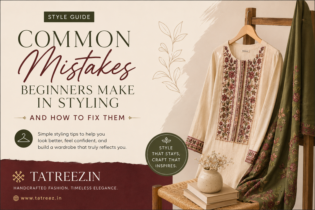 Common Mistakes Beginners Make in Styling (And How to Fix Them)